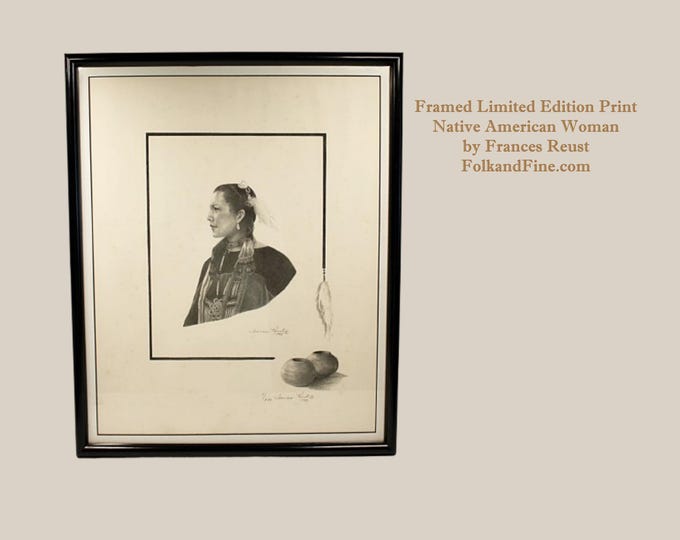 Limited Edition Lithograph Native American Woman by Frances Reust