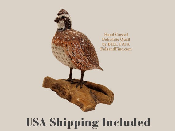 Carved Bobwhite Quail by Bill Faix