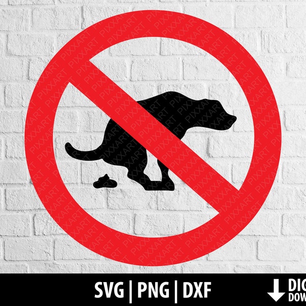 Pas de chien caca signe svg png dxf, pas de merde de chien autorisé svg, pas de caca, interdit, imprimable fichier coupé cricut, silhouette cameo, téléchargement numérique