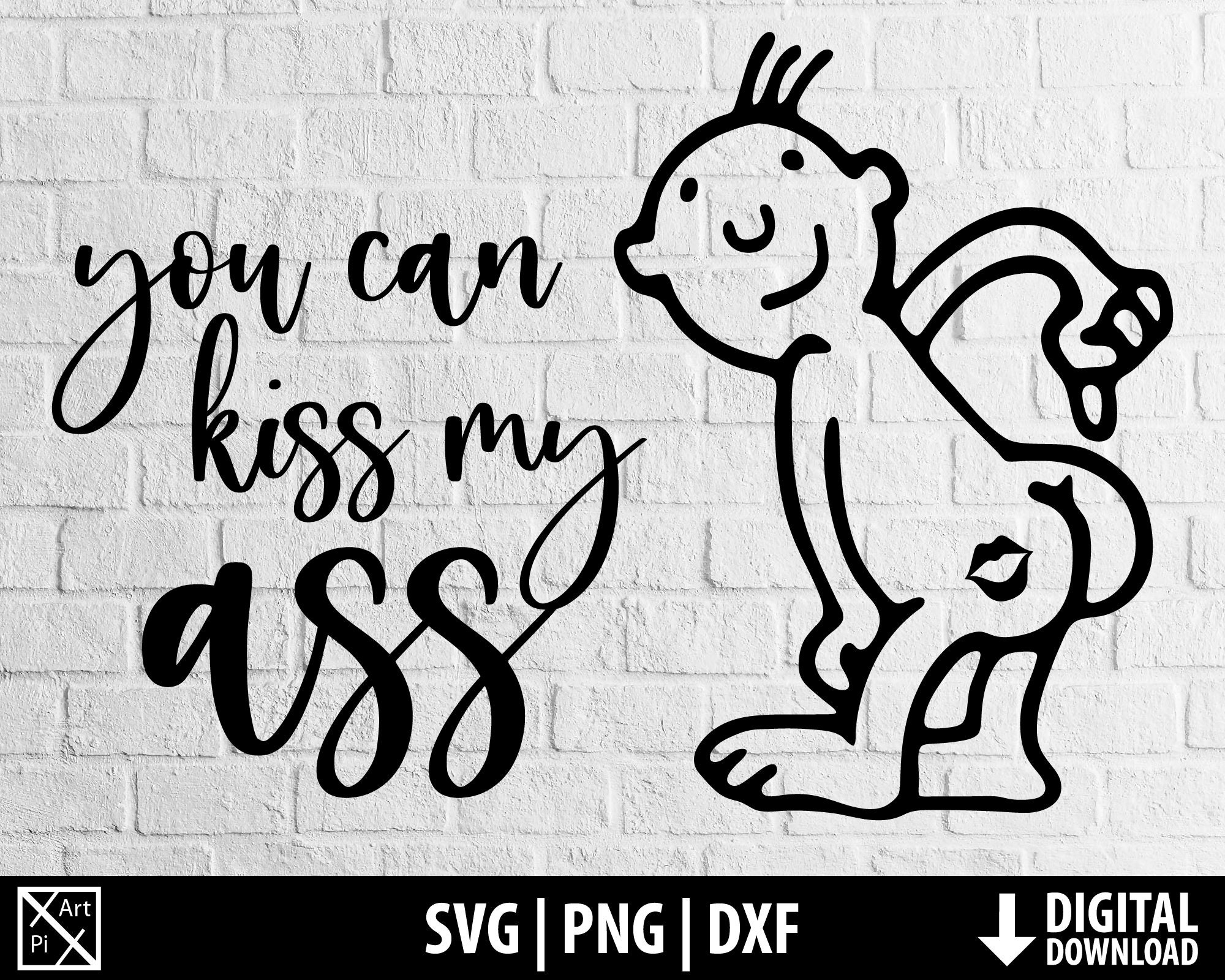 Kiss My Ass Svg Png Dxf, Idgaf Svg Clipart, Funny Tshirt, Printable Cut  File Cricut, Cameo Silhouette, Sublimation, Digital Download - Etsy, image size:2000x1600