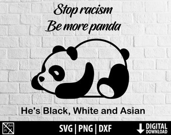 Stop racism svg dxf png, panda clipart, black white asian, printable cut file cricut, cameo silhouette, sublimation, digital download