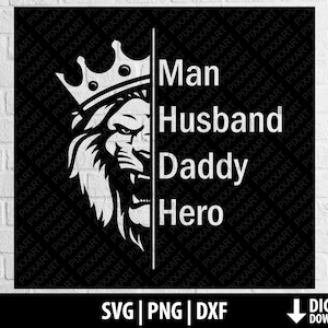 Löwe brüllende Krone Svg Png Dxf, Mann Mann Papa Held Svg Clipart, Papa Tshirt Clipart, druckbare Shirt, geschnitten E-Mail Cricut, digitaler Download