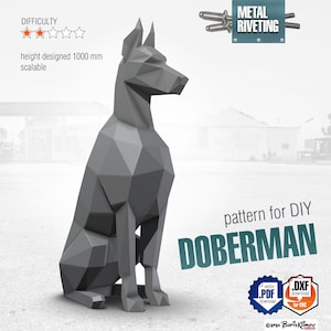 May include: A 3D model pattern for a Doberman dog, designed for metal riveting. The model is gray and is shown sitting. The pattern is available in PDF and DXF formats. The image includes the text "pattern for DIY DOBERMAN".