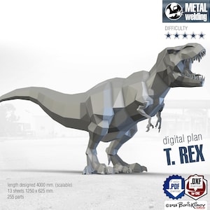 May include: A gray, geometric T-Rex dinosaur model. The digital plan includes vector PDF and DXF downloads for CNC. The design is 4000 mm long and scalable, with 13 sheets of 1250 x 625 mm and 255 parts. The image also includes the text "METAL welding" and "DIFFICULTY".