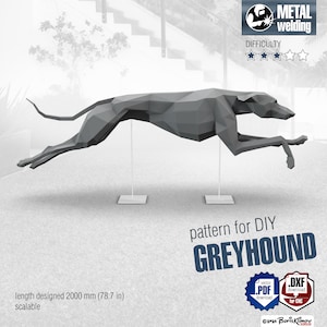 May include: A 3D model of a greyhound dog, designed for DIY metal welding. The model is 78.7 inches long and is scalable. The image includes the text "pattern for DIY GREYHOUND" and "METAL welding".