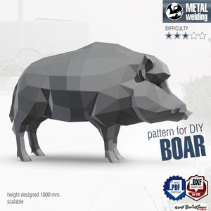 May include: A gray, geometric boar design for metal welding projects. The image includes the text "pattern for DIY BOAR", "height designed 1000 mm", and "scalable". The difficulty level is indicated by three stars.