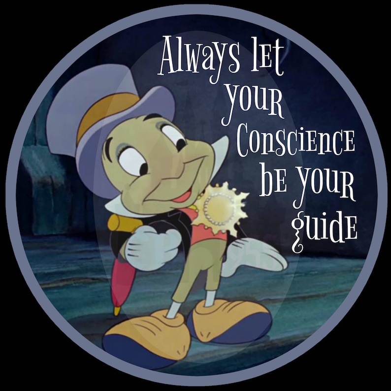 3 Always Let Your Conscience Be Your Guide Button image 0