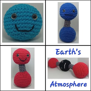 May include: Crocheted plush toys representing the Earth's atmosphere. The Earth is a blue sphere with a smiling face. The atmosphere is a dumbbell-shaped toy with two red spheres connected by a black sphere with a face.