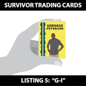 Survivor Trading Cards - LISTING 5 - &quot;G-I&quot;