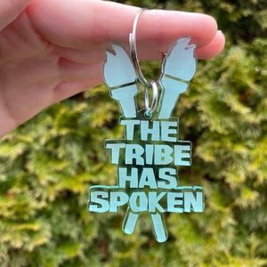 The Tribe Has Spoken Acrylic Keychain