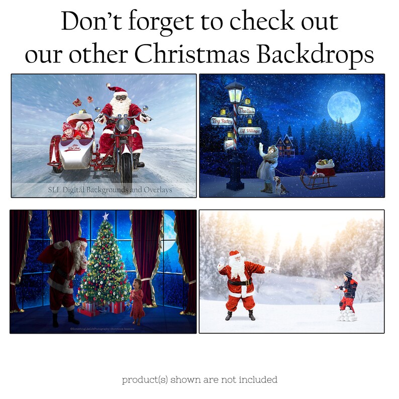 May include: A promotional image showcasing various Christmas backdrops. The image features Santa Claus on a motorcycle, a snowy scene with a lamppost, a Christmas tree, and a snowball fight. Text reads "Don't forget to check out our other Christmas Backdrops."