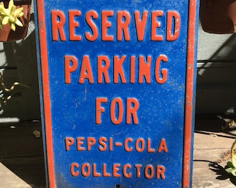 Pepsi Cola Sign , Vintage Tin Sign , Parking Pepsi Cola Sign Collector , Embossed Tin Sign , Collectible Advertising Metal Sign 18" X 12"
