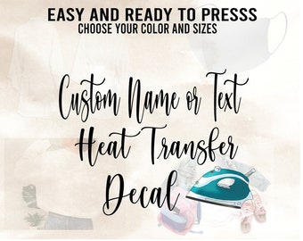 Custom Name Iron-On Decal, Heat Transfer, Ready to Press
