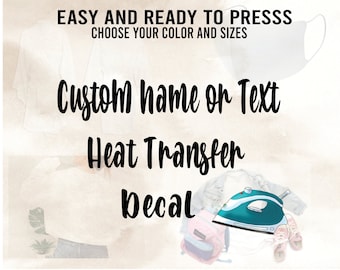 Custom Name or Text Iron On Decal, Heat Transfer