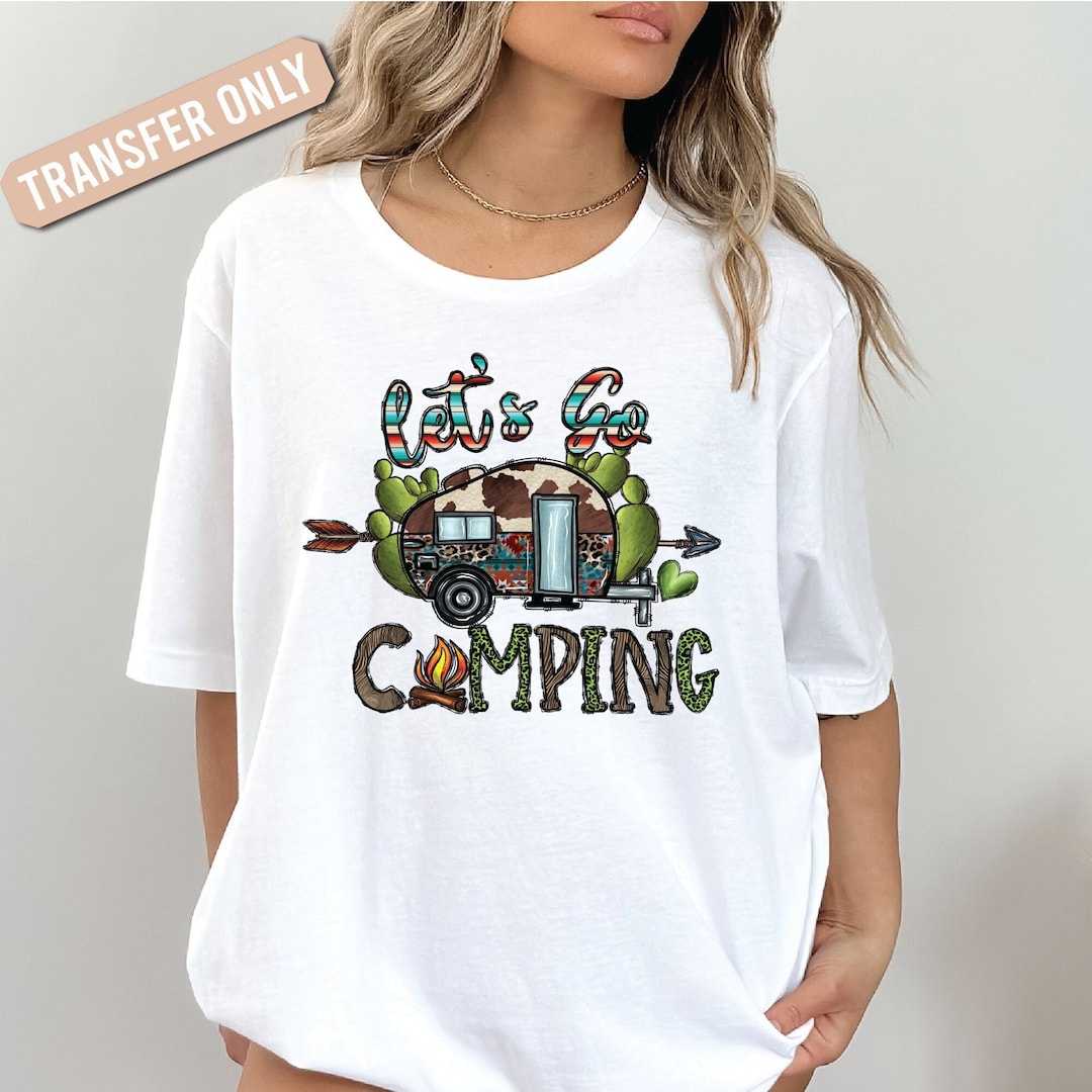 Camping Family Shirt Iron on Transfer Lets Go Camping Heat Transfer Camping Lovers Matching