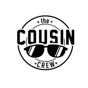May include: Black and white graphic design of a circle with the text "the cousin crew" inside. The circle has a pair of sunglasses in the center.