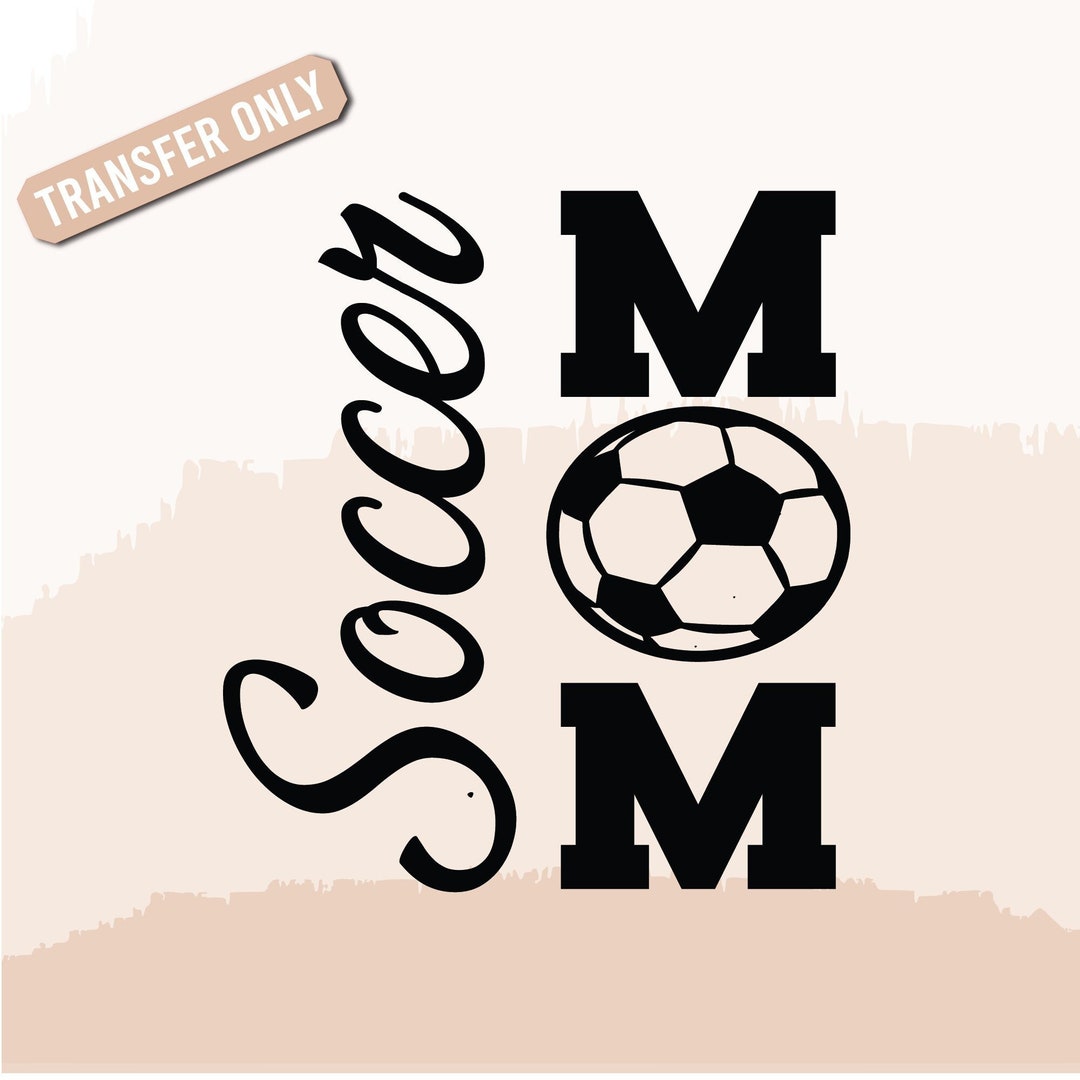 Soccer Mom Iron on Transfer , Sport Mom Iron on Transfer, Mom Iron on