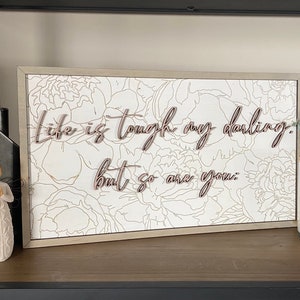 Digital Glowforge Life is tough my darling SVG