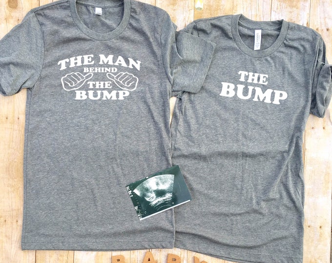 The Bump and the Man Behind the Bump, Pregnancy Announcement Shirts ...