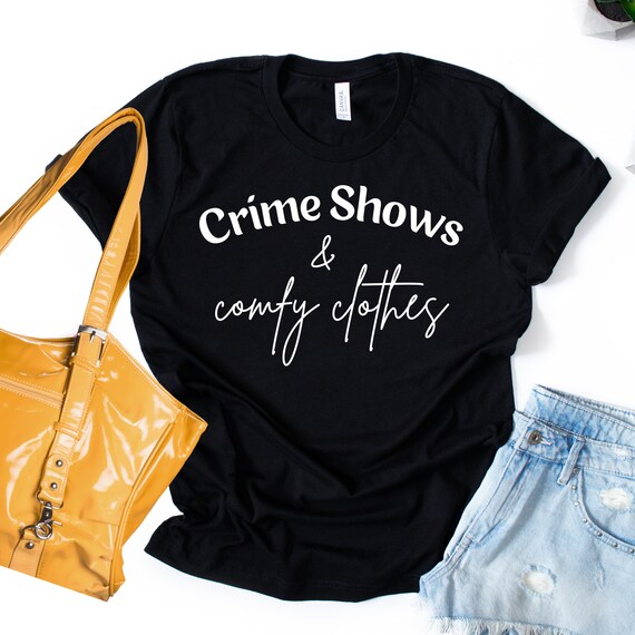 Crime Shows Comfy Clothes Shirt Crime Junkie Crime Lover | Etsy