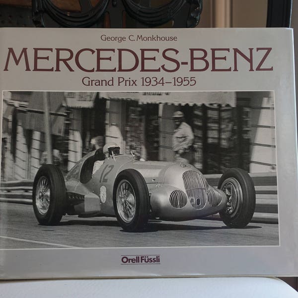 Vintage 1980s Mercedes-Benz Grand Prix 1934-1955 Book by George C. Monkhouse and Orrell Fussli