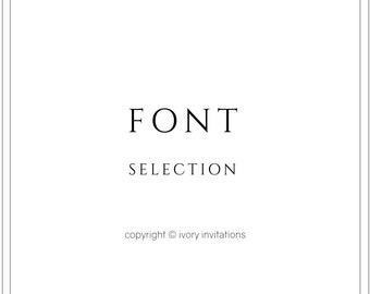 FONT selection - IVORY INVITATIONS -