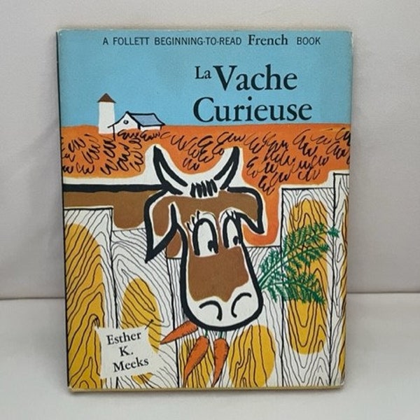 Vintage La Vache Curieuse by Esther K. Meeks Book