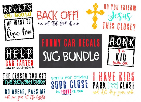 Download Funny Car Decals Svg Designs Bundle August 2017 Release Etsy