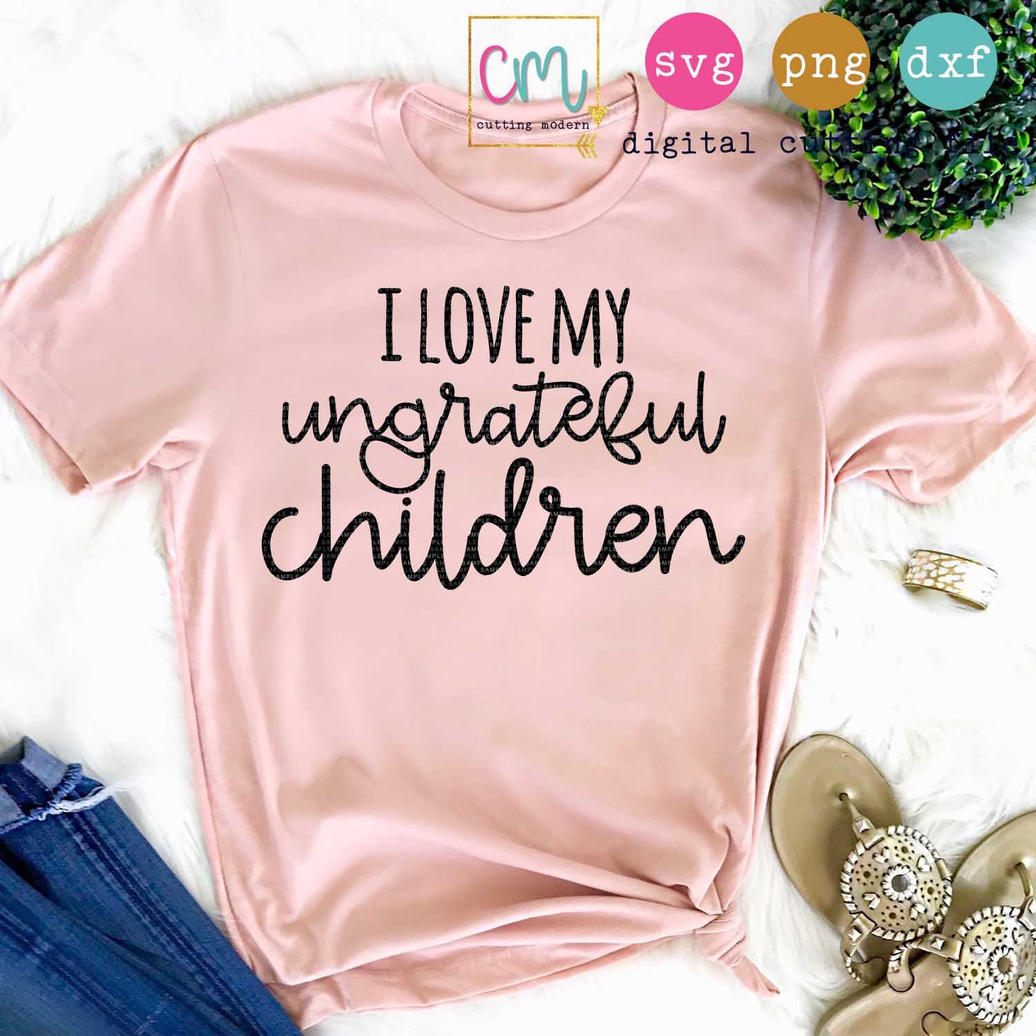 Download I Love My Ungrateful Children Svg Png Dxf Silhouette Cameo Etsy