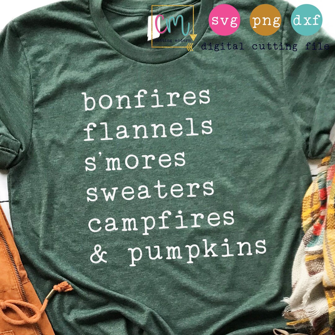 Bonfires Flannels S'mores Sweaters Campfires and Pumpkins fall SVG, PNG