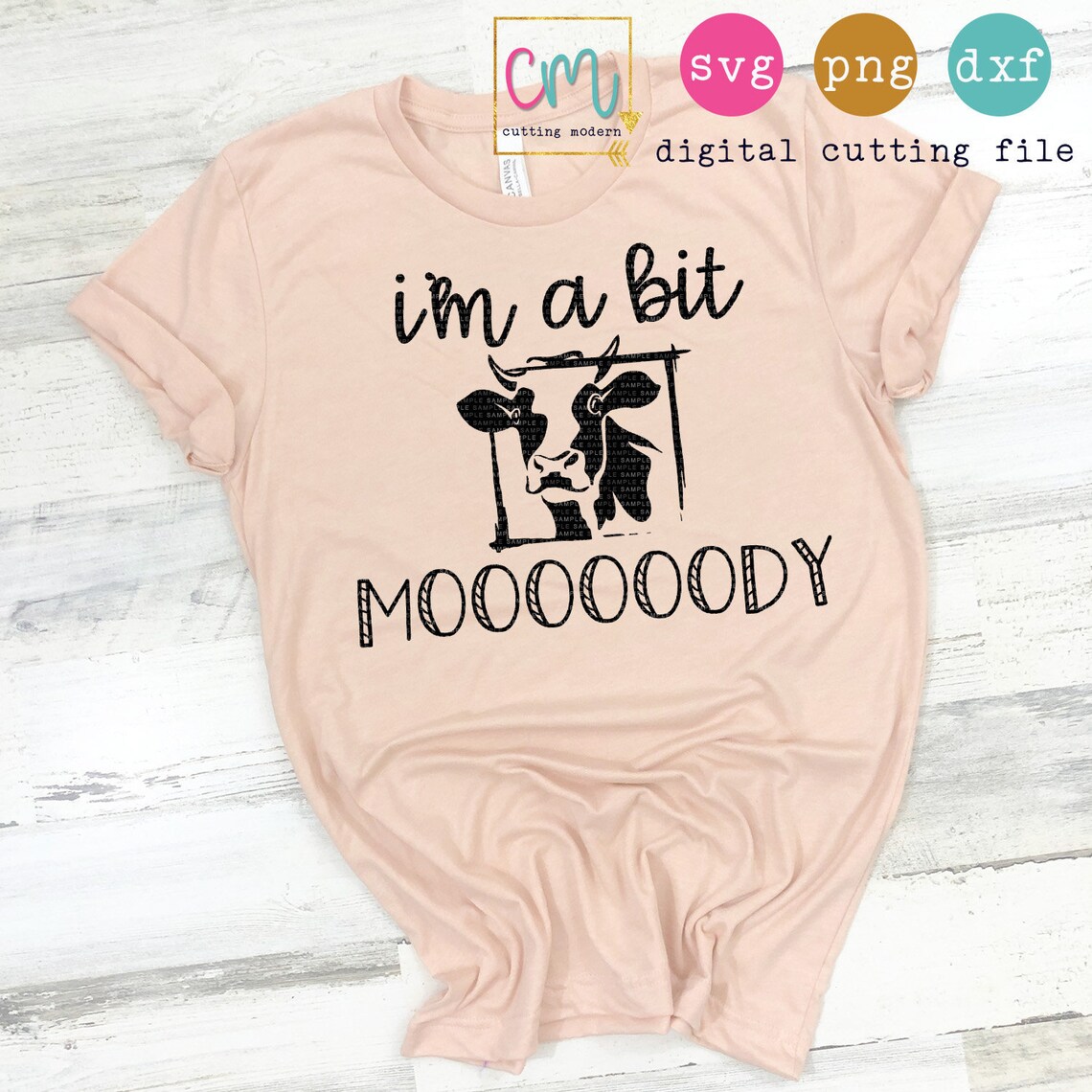 I'm A Bit Moooooody SVG PNG DXF Silhouette Cameo and | Etsy
