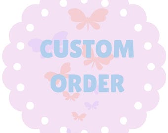 Custom Order