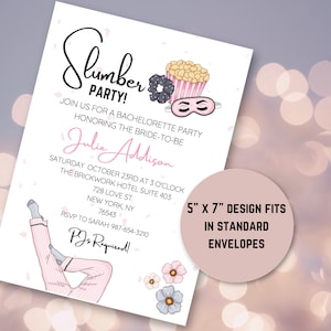 May include: A pink and white slumber party invitation with a cartoon illustration of a woman in pajamas, popcorn, a sleep mask, and a hair scrunchie. The text reads "Slumber Party!" and "Join us for a bachelorette party honoring the bride-to-be Julie Addison". The invitation includes the date, time, and location of the party. It also states "PJs Required!" and "5" x 7" design fits in standard envelopes".