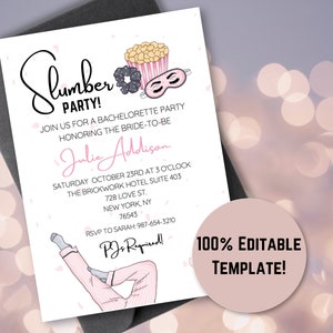 May include: A pink and white printable slumber party invitation with a cartoon illustration of a woman in pajamas, popcorn, a hair scrunchie, and an eye mask. The text reads "Slumber Party!" and "Join us for a bachelorette party honoring the bride-to-be Julie Addison".