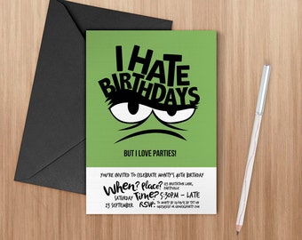 Funny printable invitation - Adult Grouch / I Hate Birthdays / Edit and print as many copies as you like / Cheeky Invite / Grumpy Party