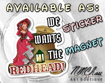 We Wants The RedHead! Disney Caribbean Pirate | Vinyl/Laminated/Waterproof Sticker or Magnet | Original Illustration NMChauArt