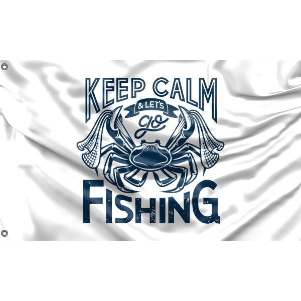 Keep Calm And Let's Go Fishing Flag | Unique Design Print | Hiqh Quality Materials | Size - 3x5 Ft / 90x150 cm | Made in EU