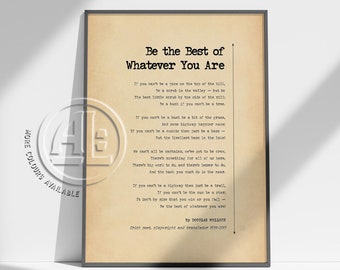 Be The Best Of Whatever You Are Poem by Douglas Mulloch Poster Print | Do The Best You Can Quote | Inspirational Poetry Wall Art | PRINTED