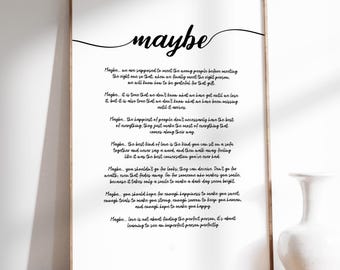 Maybe Love Poem by Anonymous Author Print – Romantic Boyfriend or Girlfriend Gift, Framed, Unframed & Canvas Script Font Poetry Wall Art