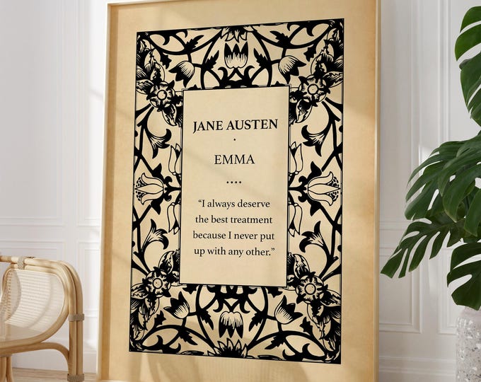 Emma Quote Print – Jane Austen Poster, I always deserve the best treatment, Literary Wall Art, Vintage Book Cover Style, Framed or Unframed