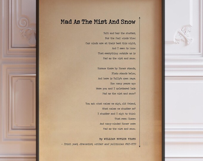 Mad As The Mist and Snow Poem Print by WB Yeats | Irish Poetry Gift | PRINTED