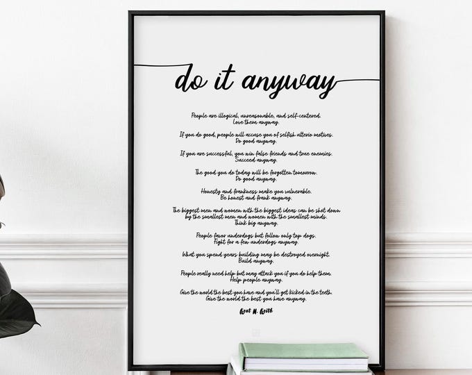 Do It Anyway Poem Print - Paradoxical Commandments Poster, Minimalist Inspirational Wall Art,