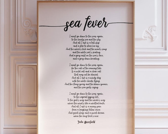 Sea Fever Poem Print - John Masefield Seafaring Poetry, Seafever Poster, Script Font Style Poster,