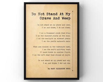 Do Not At My Grab And Weep Gedicht Druck Mary Elizabeth Frye Poster Druck | Trauerfeier Gedicht | BEDRUCKT