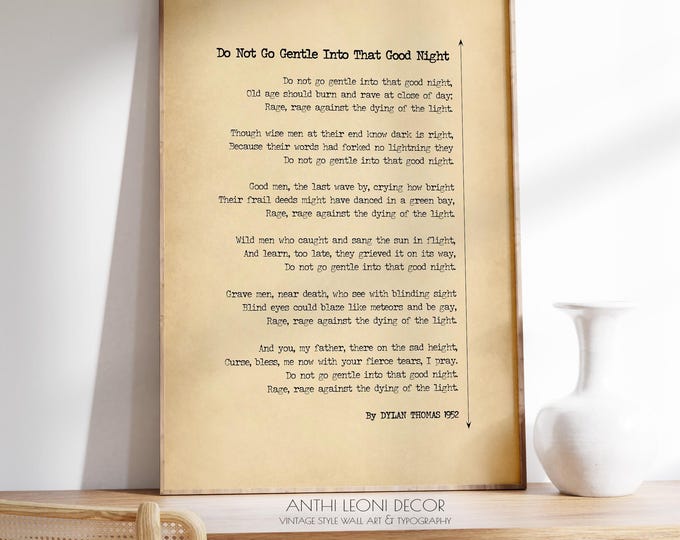 Dylan Thomas Do Not Go Gentle Into That Good Night Poem Poster Print Funeral Poem Funeral Reading Poetry Print | PRINTED Frame Options