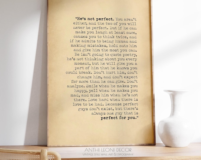 He's Not Perfect Love Poem Quote Print Romantic Poetry Boyfriend Gifts Husband Gift Romantic Wall Art For Him | PRINTED Framed Options