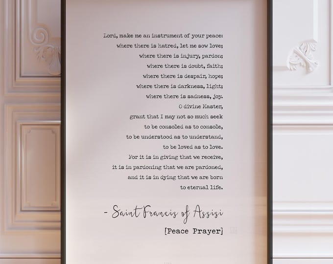 Saint Francis Prayer Print - Christian Scripture Wall Art, Printed, Framed or Unframed Poster