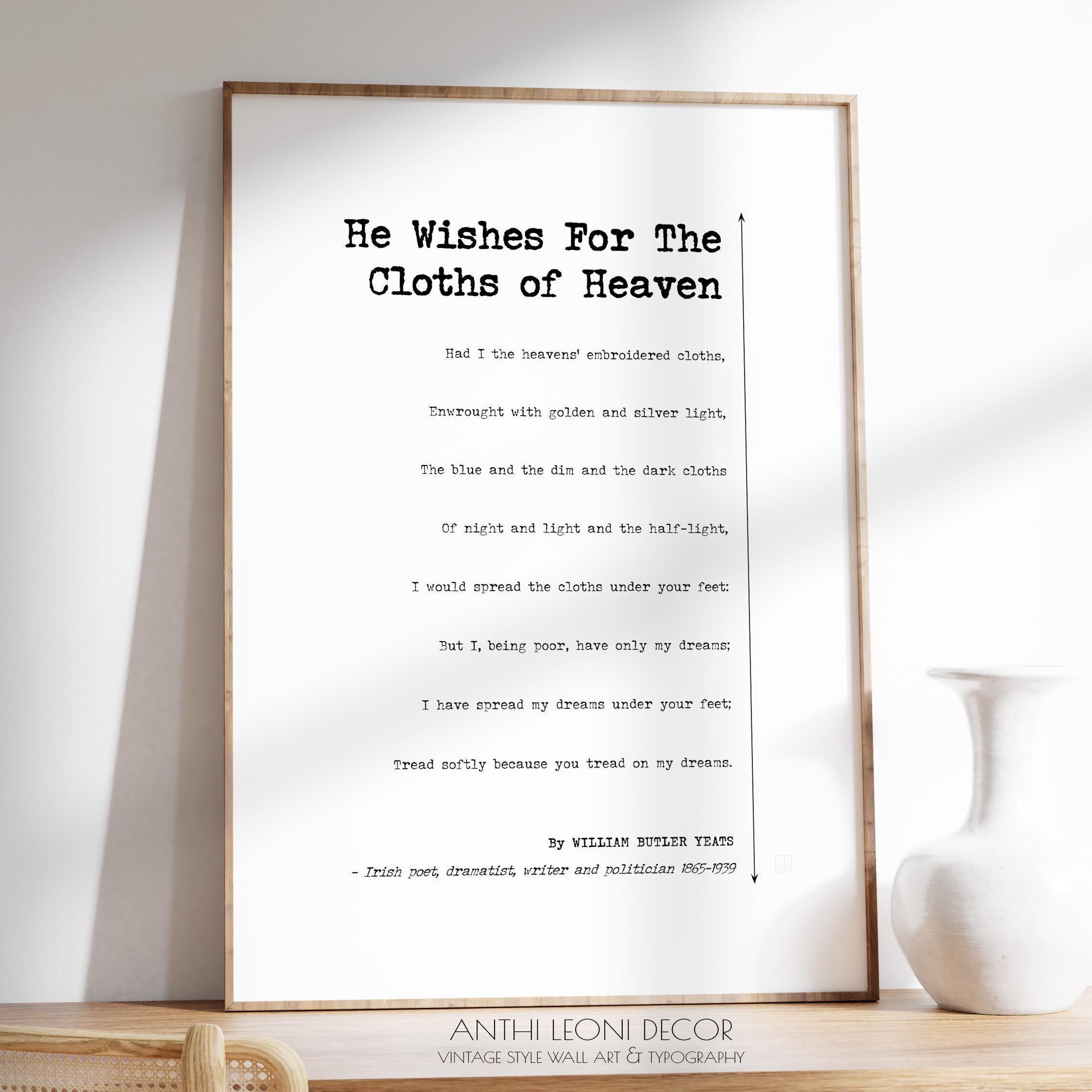Yeats Poem Print: the Cloths of Heaven, Literary Wall Art - Etsy