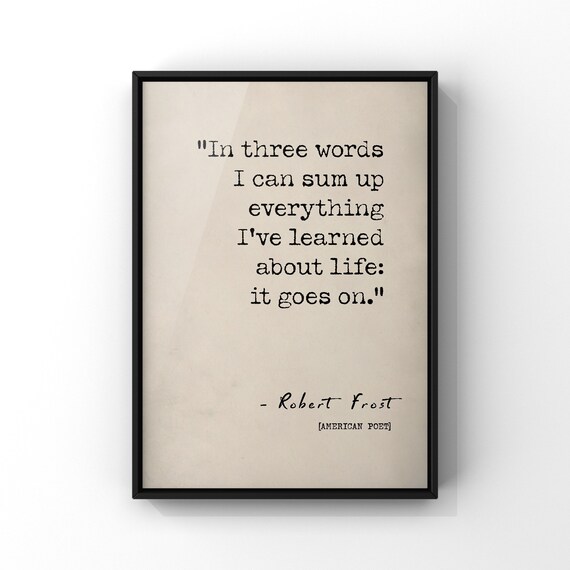 Robert Frost Citation En Trois Mots Je Peux Tout Resumer Etsy France