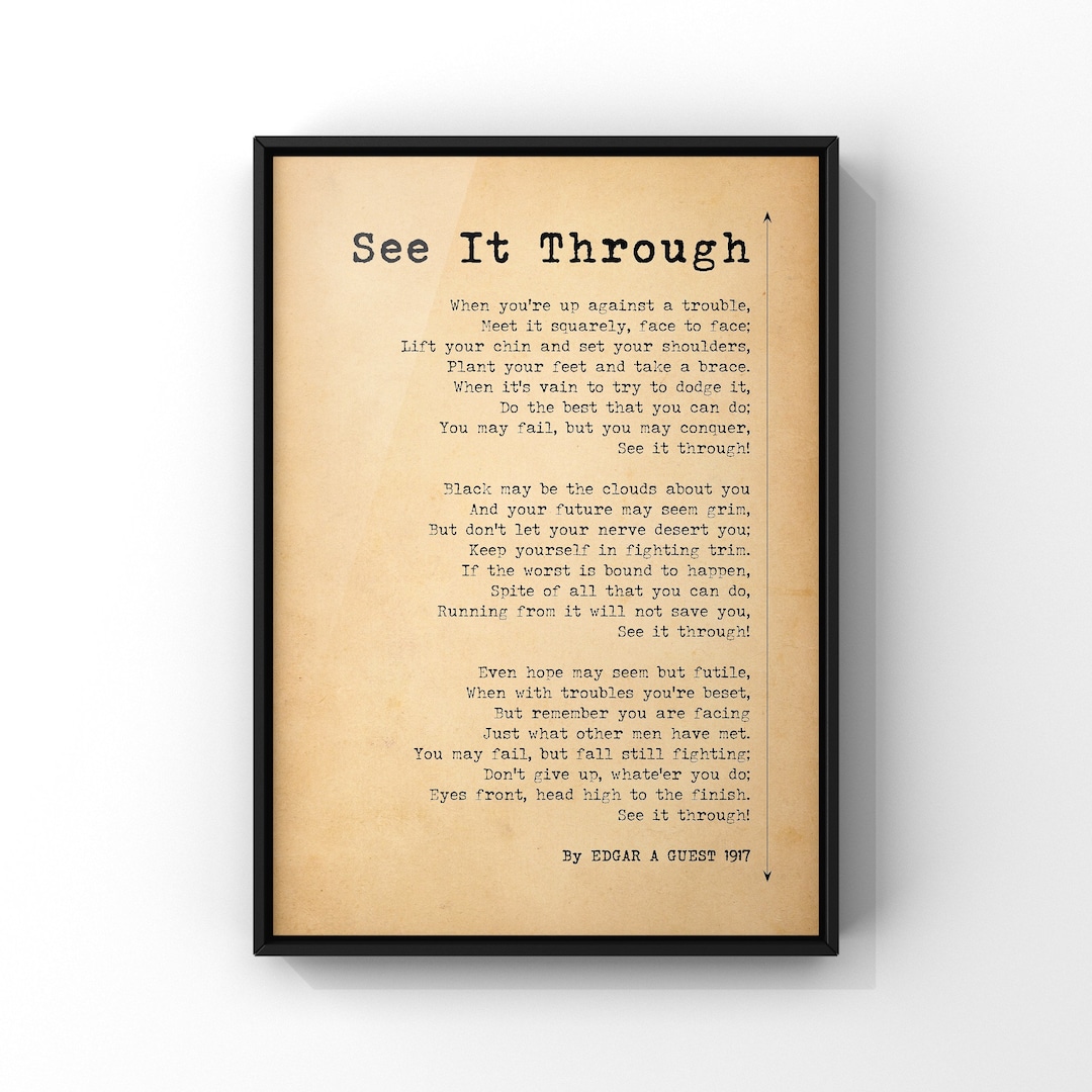 See It Through Poem by Edgar A Guest Poster Print Success Poem Print